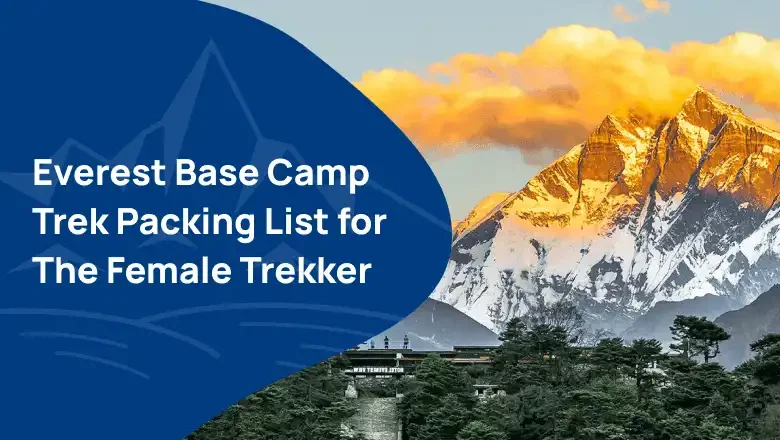Everest-Base-Camp-Trek-Packing-List-for-The-Female-Trekker