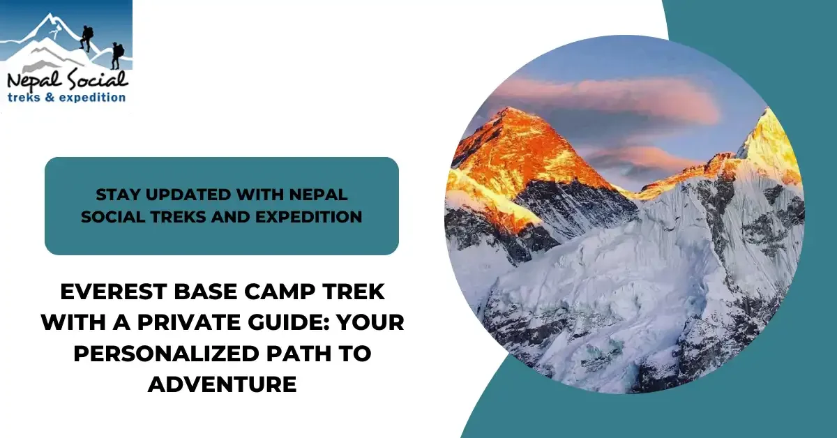 Everest-Base-Camp-Trek-with-a-Private-Guide-Your-Personalized-Path-to-Adventure