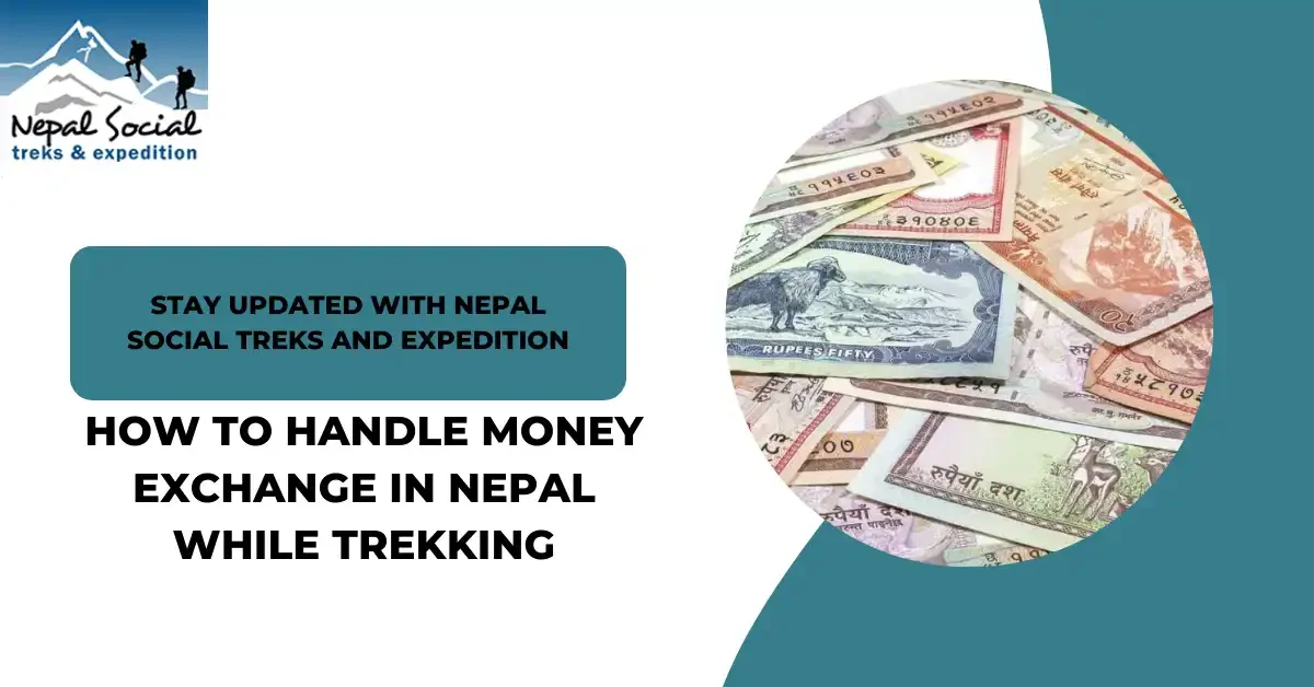 How-to-Handle-Money-Exchange-in-Nepal-While-Trekking