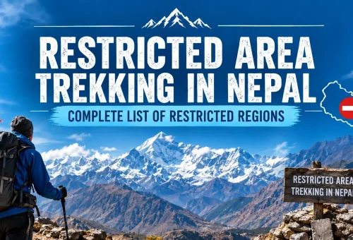 Restricted Area Trekking in Nepal - Complete List of Restricted Regions